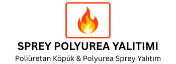 Sprey Polyurea Yalıtımı & Sprey Poliüretan Yalıtımı | Endüstriyel Yalıtım Çözümleri